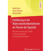 Einf?hrung in die Wahrscheinlichkeitstheorie als Theorie der Typizit?t: Mit eine [Paperback]