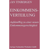 Einkommensverteilung: Auf dem Weg zu einer neuen Einkommensgerechtigkeit [Paperback]