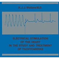 Electrical Stimulation of the Heart in the Study and Treatment of Tachycardias [Paperback]