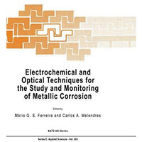 Electrochemical and Optical Techniques for the Study and Monitoring of Metallic  [Hardcover]