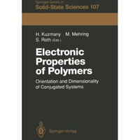 Electronic Properties of Polymers: Orientation and Dimensionality of Conjugated  [Paperback]