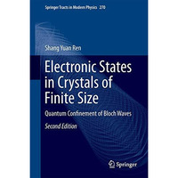 Electronic States in Crystals of Finite Size: Quantum Confinement of Bloch Waves [Hardcover]