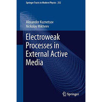 Electroweak Processes in External Active Media [Paperback]