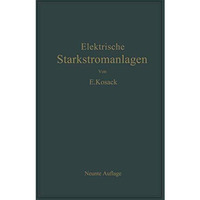 Elektrische Starkstromanlagen: Maschinen, Apparate, Schaltungen, Betrieb [Paperback]