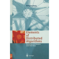 Elements of Distributed Algorithms: Modeling and Analysis with Petri Nets [Paperback]