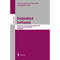 Embedded Software: Second International Conference, EMSOFT 2002, Grenoble, Franc [Paperback]