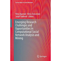 Emerging Research Challenges and Opportunities in Computational Social Network A [Hardcover]