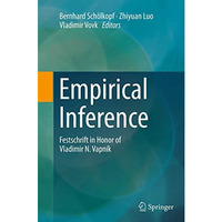 Empirical Inference: Festschrift in Honor of Vladimir N. Vapnik [Paperback]