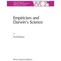 Empiricism and Darwins Science [Hardcover]