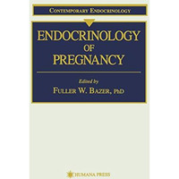 Endocrinology of Pregnancy [Hardcover]