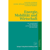 Energie, Mobilit?t und Wirtschaft: Die Auswirkungen einer ?kosteuer auf Wirtscha [Paperback]