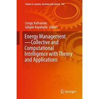 Energy ManagementCollective and Computational Intelligence with Theory and Appl [Hardcover]