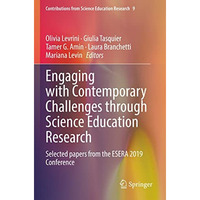 Engaging with Contemporary Challenges through Science Education Research: Select [Paperback]