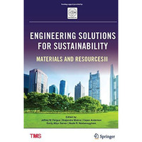 Engineering Solutions for Sustainability: Materials and Resources II [Hardcover]