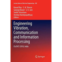 Engineering Vibration, Communication and Information Processing: ICoEVCI 2018, I [Paperback]