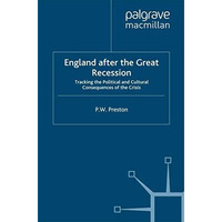 England after the Great Recession: Tracking the Political and Cultural Consequen [Paperback]