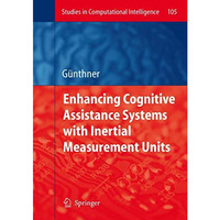 Enhancing Cognitive Assistance Systems with Inertial Measurement Units [Paperback]