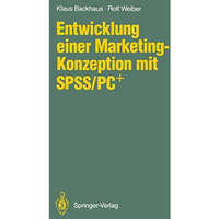 Entwicklung einer Marketing-Konzeption mit SPSS/PC+ [Paperback]