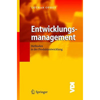 Entwicklungsmanagement: Methoden in der Produktentwicklung [Paperback]