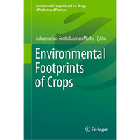 Environmental Footprints of Crops [Hardcover]