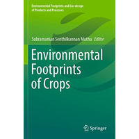 Environmental Footprints of Crops [Paperback]