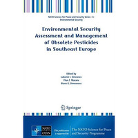 Environmental Security Assessment and Management of Obsolete Pesticides in South [Paperback]