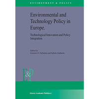 Environmental and Technology Policy in Europe: Technological Innovation and Poli [Hardcover]