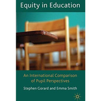 Equity in Education: An International Comparison of Pupil Perspectives [Hardcover]