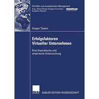 Erfolgsfaktoren Virtueller Unternehmen: Eine theoretische und empirische Untersu [Paperback]