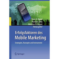 Erfolgsfaktoren des Mobile Marketing [Hardcover]