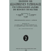 Ergebnisse der Allgemeinen Pathologie und Pathologischen Anatomie des Menschen u [Paperback]