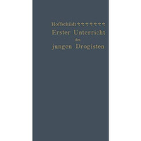 Erster Unterricht des jungen Drogisten [Paperback]