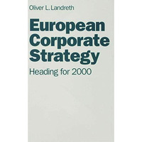 European Corporate Strategy: Heading for 2000 [Hardcover]