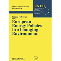 European Energy Policies in a Changing Environment [Paperback]