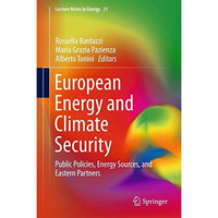 European Energy and Climate Security: Public Policies, Energy Sources, and Easte [Hardcover]