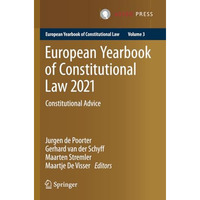 European Yearbook of Constitutional Law 2021: Constitutional Advice [Paperback]