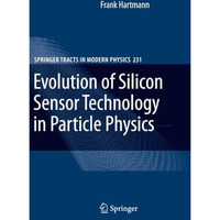 Evolution of Silicon Sensor Technology in Particle Physics [Paperback]