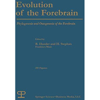 Evolution of the Forebrain: Phylogenesis and Ontogenesis of the Forebrain [Paperback]