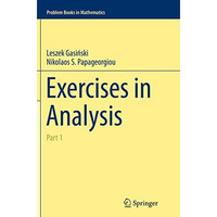 Exercises in Analysis: Part 1 [Paperback]