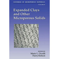 Expanded Clays and Other Microporous Solids [Paperback]