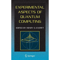 Experimental Aspects of Quantum Computing [Hardcover]