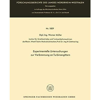 Experimentelle Untersuchungen zur Verbrennung an Turbinengittern [Paperback]