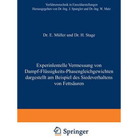 Experimentelle Vermessung von Dampf-Fl?ssigkeits-Phasengleichgewichten: dargeste [Paperback]