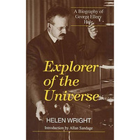 Explorer of the Universe: A Biography of George Ellery Hale [Hardcover]