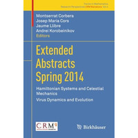 Extended Abstracts Spring 2014: Hamiltonian Systems and Celestial Mechanics; Vir [Paperback]