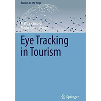 Eye Tracking in Tourism [Paperback]