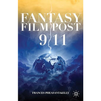 Fantasy Film Post 9/11 [Hardcover]