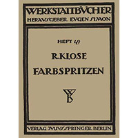 Farbspritzen: Verfahren, Stoffe und Einrichtungen [Paperback]