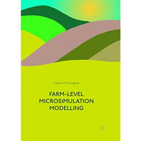 Farm-Level Microsimulation Modelling [Paperback]