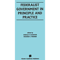 Federalist Government in Principle and Practice [Paperback]